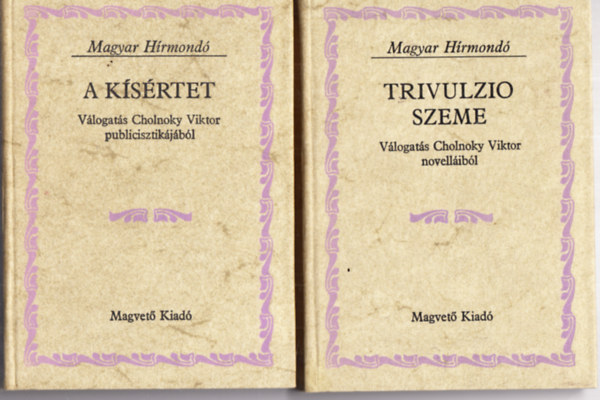 Cholnoky Viktor - Trivulzio szeme-A ksrtet (magyar hrmond)