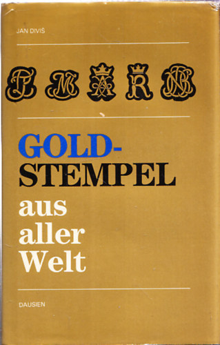 Jan Divis - Goldstempel aus aller Welt