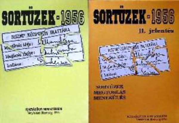 Kahler Frigyes (szerk.) - Sortzek - 1956 I-II. (Sortzek - megtorls - menekls 1956-1957)