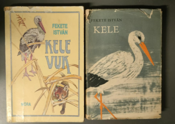 Fekete Istv�n - kele - negyedik kiad�s + Kele - Vuk (Balogh P�ter rajzaival) 2M� egyben