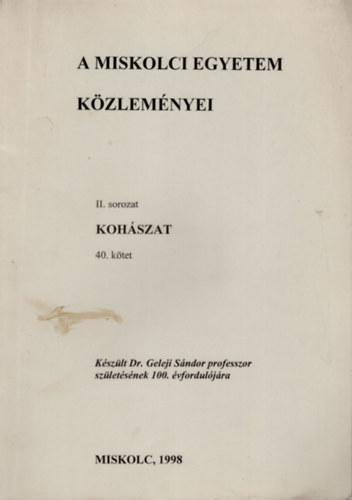 Dr. Szcs Istvn - A miskolci egyetem kzlemnyei II. sorozat Kohszat 40. ktet