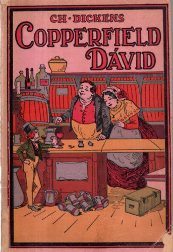 Dickens, Charles - Copperfield Dávid