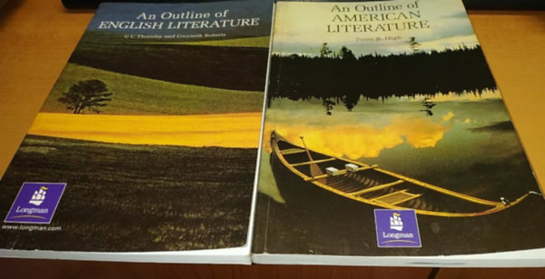 Peter B. High, G. C. Thornley - Gwyneth Roberts - An Outline of American Literature + An Outline of English Literature (2 ktet)