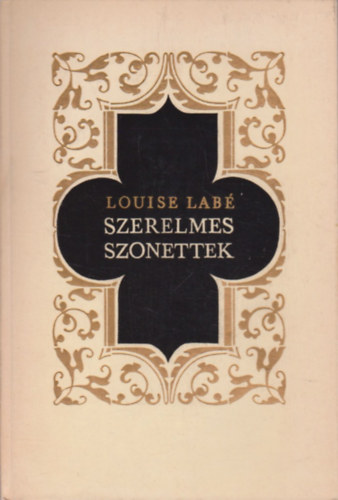 Louise Lab� - Szerelmes szonettek