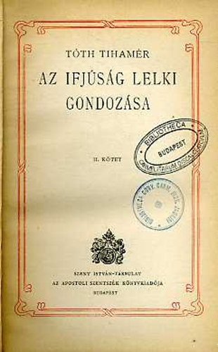 T�th Tiham�r - Az ifj�s�g lelki gondoz�sa II. k�tet