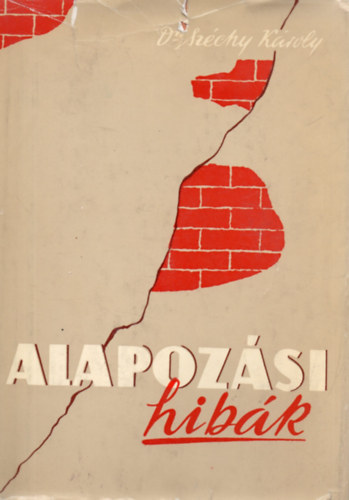 dr. Sz�chy K�roly - Alapoz�si hib�k