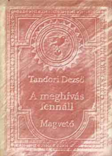 Tandori Dezs, Keszthelyi Rezs (szerk.) - A meghvs fennll