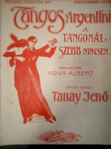 Kova Albert, Tanay Jen - Tangos Argentini - A tangnl szebb nincsen...