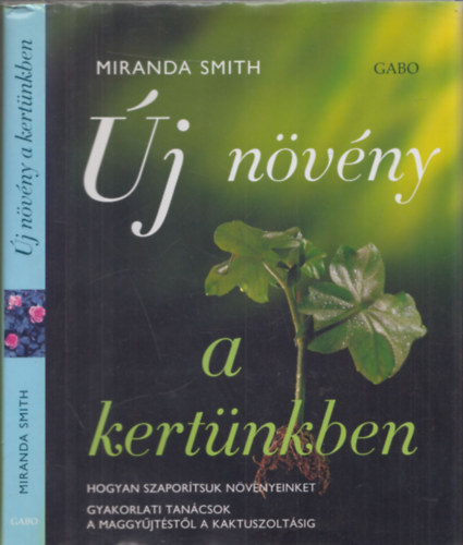Miranda Smith - j nvny a kertnkben