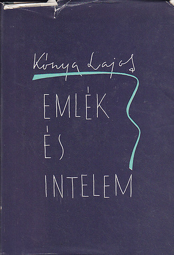 K�nya Lajos - Eml�k �s intelem