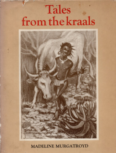 Madeline Murgatroyd, Joyce Ordbrown (Illustrator) - Tales from the Kraals