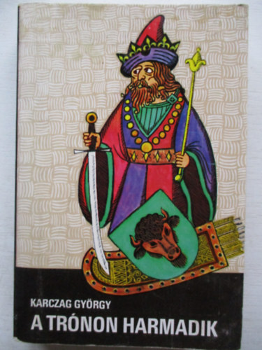 Karczag Gy�rgy - A tr�non harmadik