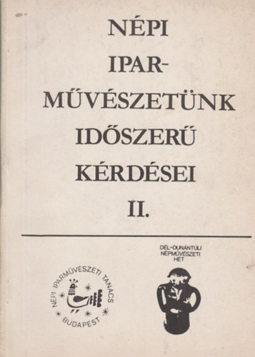 Balassa M. Ivn (szerk.) - Npi iparmvszetnk idszer krdsei II.