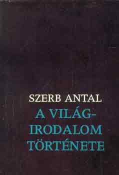 Szerb Antal - A vil�girodalom t�rt�nete