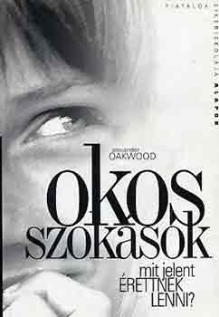 Alexander Oakwood - Okos szoksok