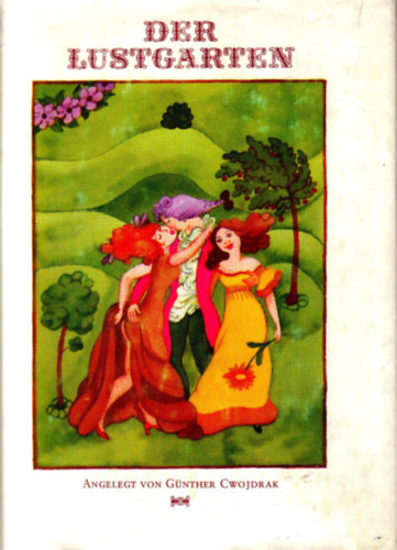 Gnther Cwojdrak - Der Lustgarten