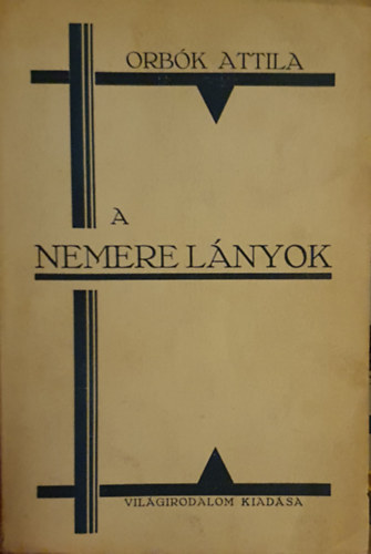 Orbók Attila - A Nemere Lányok.