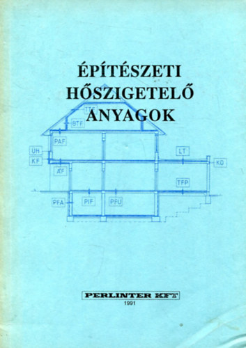 Laczkovits Zoltán - Építészeti hőszigetelő anyagok