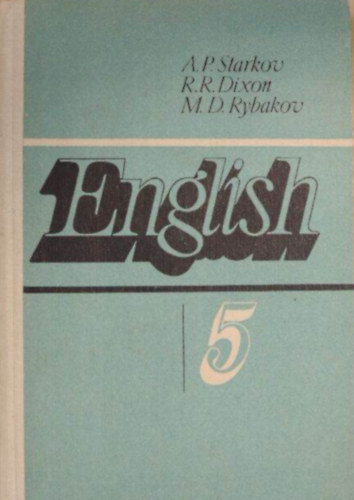 A. P. Starkov, R. R. Dixon, M. D. Rybakov - English 5.
