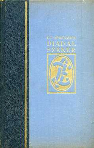 Gl Gyrgy Sndor - Diadalszekr I-II.