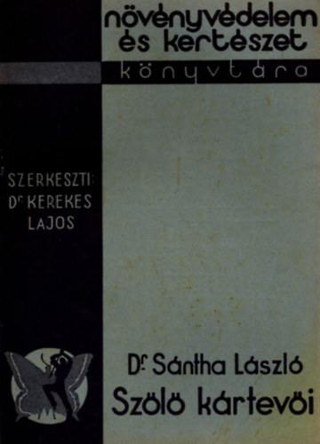 Dr. Sántha László - Szőlő kártevői