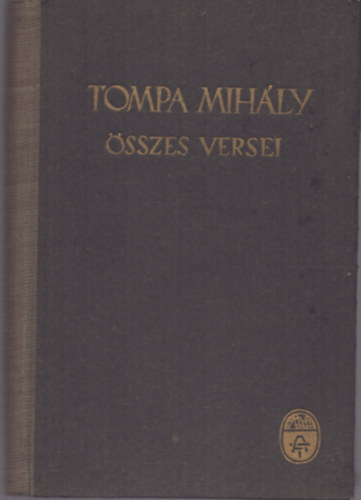 Tompa Mihly - Tompa Mihly sszes versei