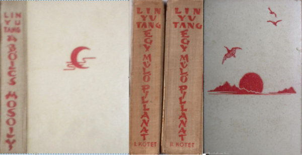 Lin Yutang - A blcs mosoly + Egy ml pillanat I-II.  (3 ktet )
