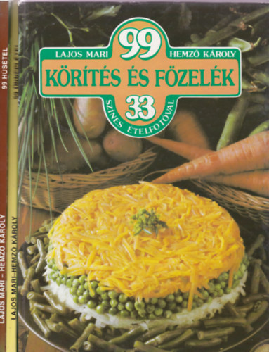 Lajos Mari, Hemz Kroly - 5 db 99 - 33 sznes telfotval szakcs knyv: 99 krts s fzelk; 99 nnepi tel, 99 hstel, 99 eltel, 99 egytltel