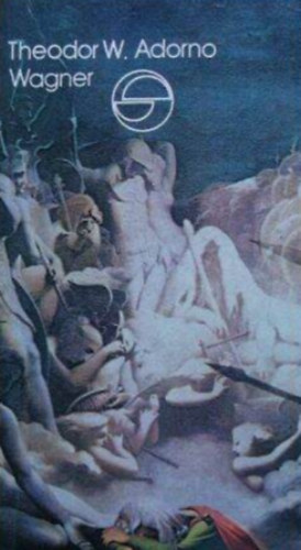 Theodor W. Adorno - Wagner (M�rleg)