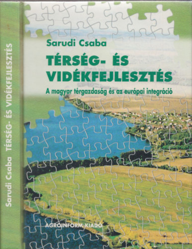 Sarudi Csaba  (szerk.) - T�rs�g- �s vid�kfejleszt�s (A magyar t�rgazdas�g �s az eur�pai integr�ci�)