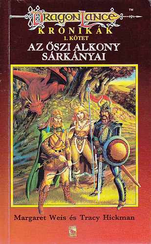 Weis, Margaret-Hickman, Tracy - Dragonlance: Az őszi alkony sárkányai