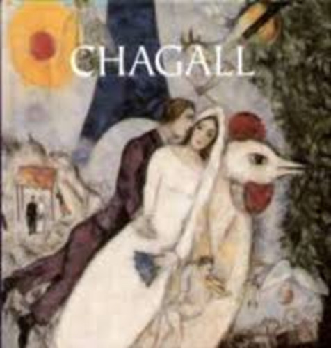 Nagy Mzes Rita (szerk.) - Marc Chagall