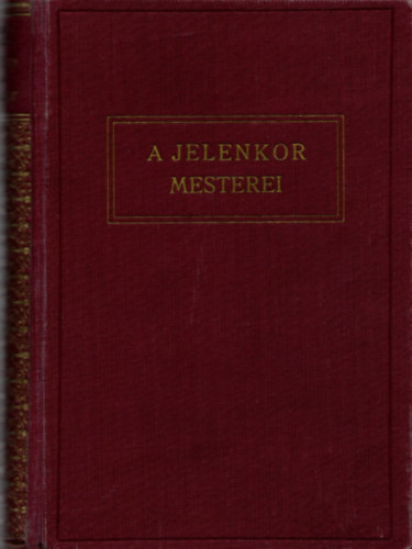 Terescsényi György - A jelenkor mesterei