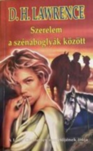 D. H. Lawrence - Szerelem a sznaboglyk kztt