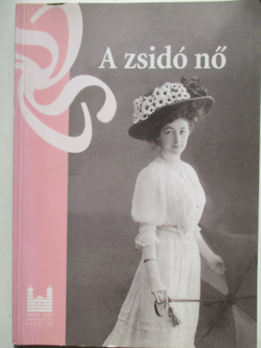 Magyar Zsid Mzeum s Lev.tr - A zsid n (Killts a Magyar Zsid Mzeumban, 2002. prilis)