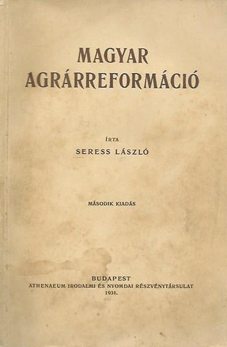 Seress Lszl - Magyar Agrrreformci