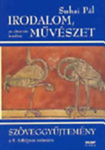 Suhai Pl - Irodalom, mvszet az alterits korban - Mveldstrtneti album a 9. vfolyam szmra