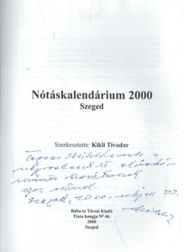 Kikli Tivadar (szerk.) - N�t�s  Kalend�rium 2000- dedik�lt ( A Tisza hangja 46. )
