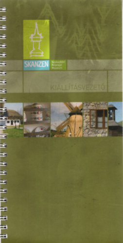 Cseri Mikls (szerk.), Horvth Anita (szerk.), Szab Zsuzsanna (szerk.) - Skanzen Szabadtri Nprajzi Mzeum killtsvezet