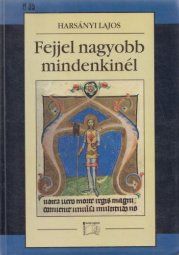 Hars�nyi Lajos - Fejjel nagyobb mindenkin�l