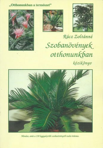 Rcz Zoltnn - Szobanvnyek otthonunkban (kziknyv)