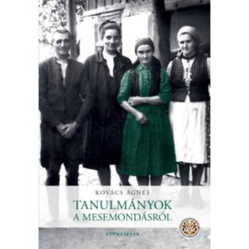Kovcs gnes - Tanulmnyok a mesemondsrl (MP-3 mellklettel)