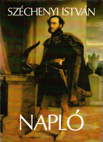 Szchenyi Istvn - Napl
