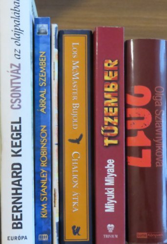 Olga Szlavnyikova, Miyuki Miyabe, Lois McMaster Bujold, Lynn Martin, Kim Stanley Robinson, Bernhard Kegel - 6 db regny ,,misztikus s fantasztikus trtnetek": Csontvz az olajpalban; rral szemben; Chalion tka; Az Arizona-kommand; Tzember; 2017