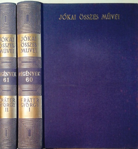 Jókai Mór - Fráter György I-II. (kritikai kiadás- regények 60-61.)