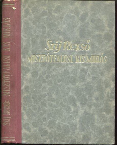 Szij Rezs� - Miszt�tfalusi Kis Mikl�s