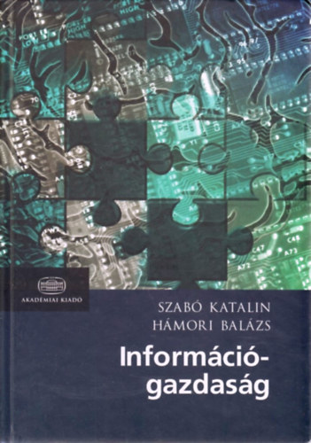 Szabó Katalin; Hámori Balázs - Információgazdaság