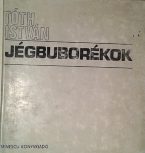 T�th Istv�n - J�gbubor�kok