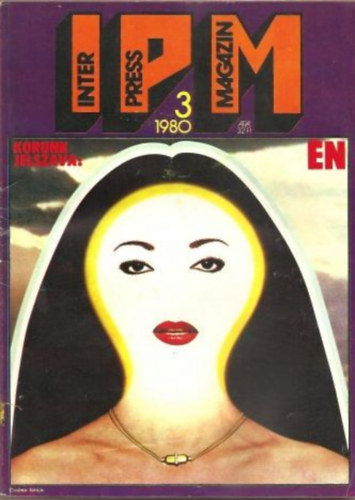 Ivanics Istvn (fszerk.) - Interpress Magazin - 6. vf. 3. szm (1980)