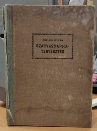 Cselk� Istv�n - Szarvasmarhateny�szt�s